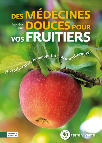 Des médecines douces pour vos fruitiers
