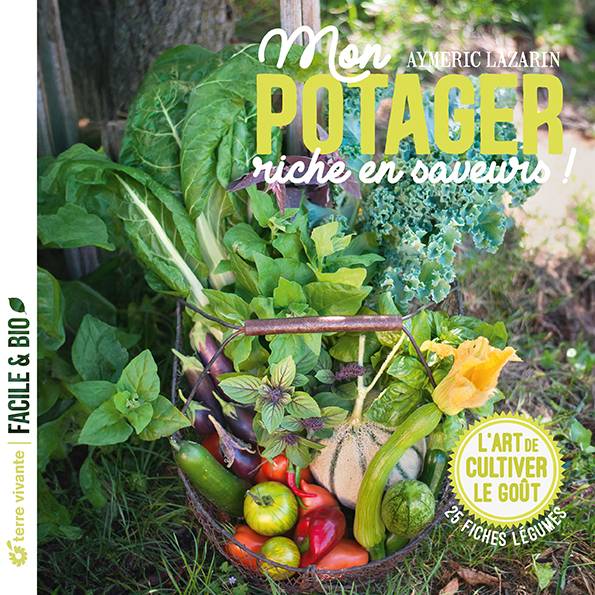 Mon potager riche en saveurs