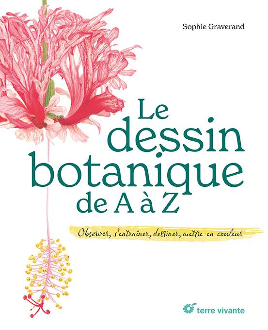 Promesse de Fleurs - Le dessin botanique de A à Z
