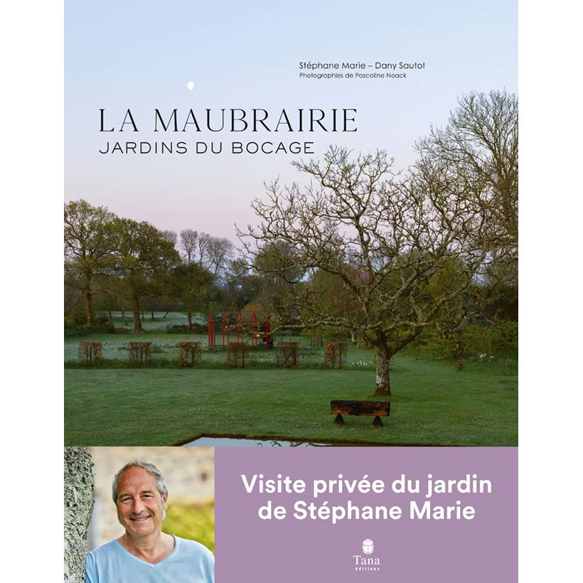 La Maubrairie - Les célèbres jardins de Stéphane Marie au coeur du ...