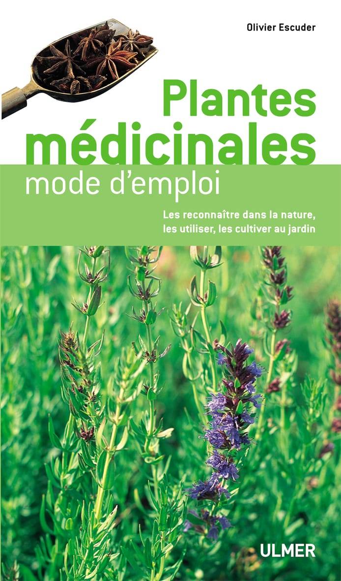 Ulmer - Plantes médicinales mode d'emploi