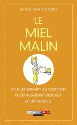 Leduc.S Editions - Le miel malin : tous les bienfaits au quotidien de cet ingrédient - Image 1