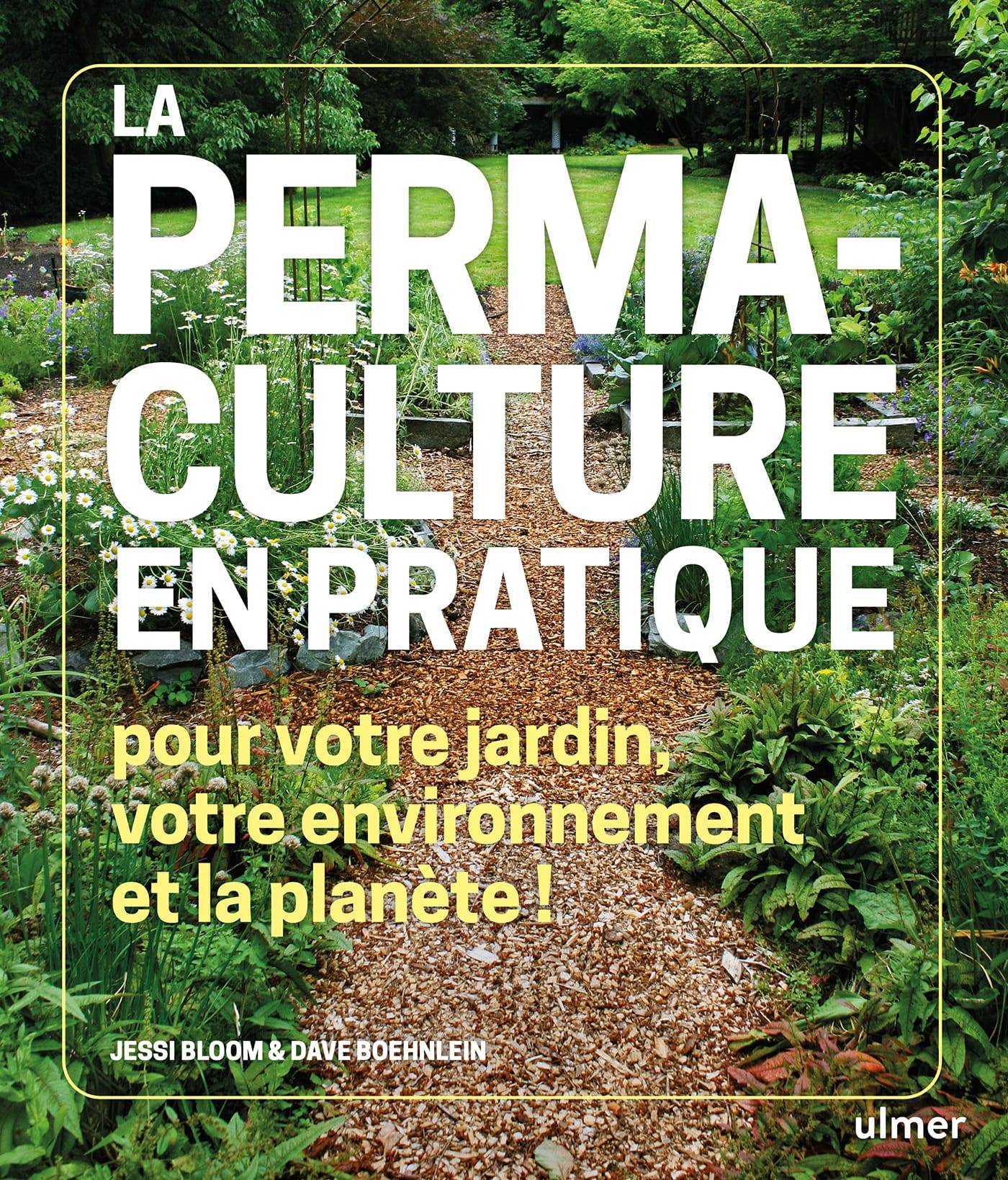 Ulmer - La Permaculture en pratique