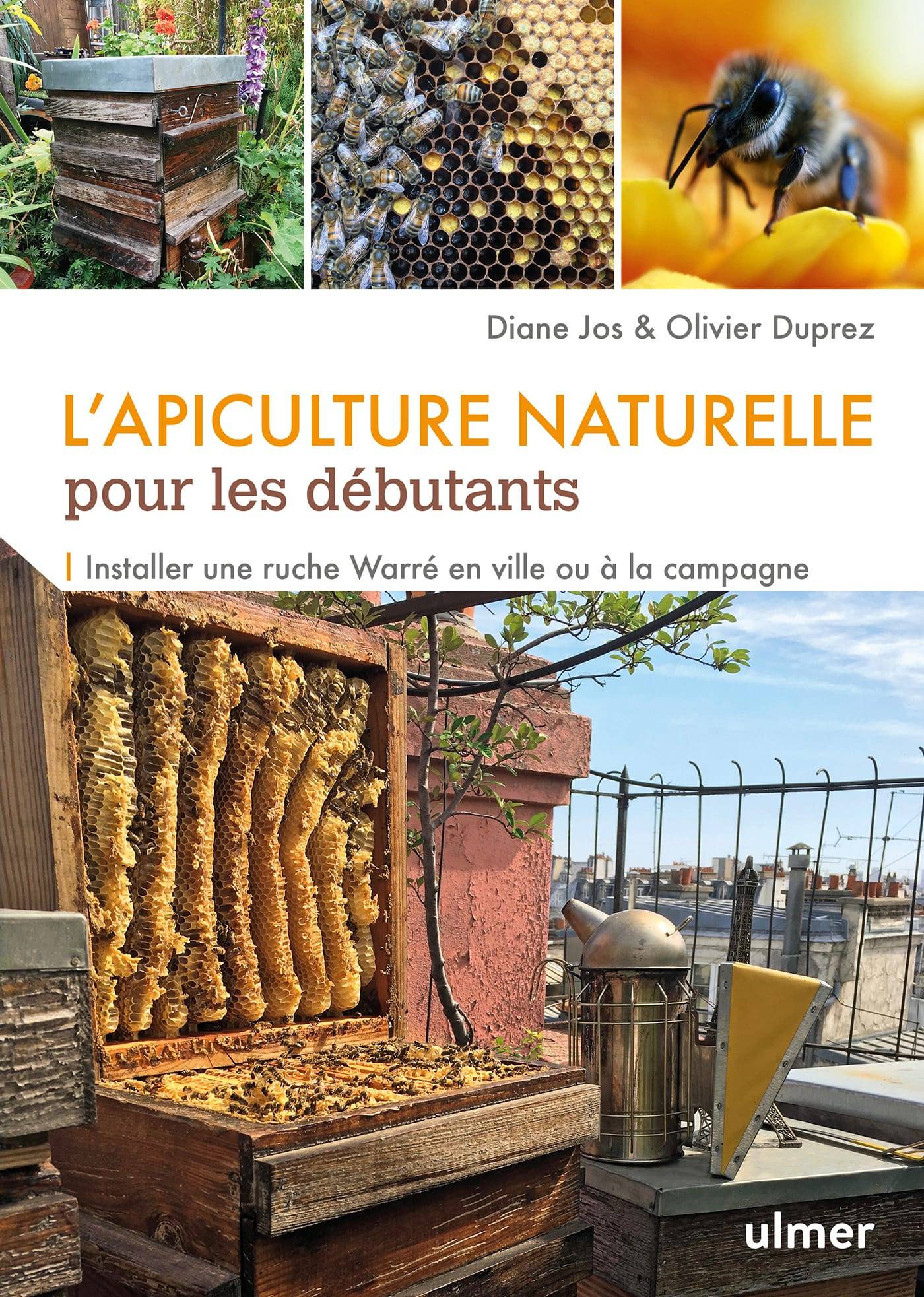 Ulmer - L'apiculture naturelle pour les débutants