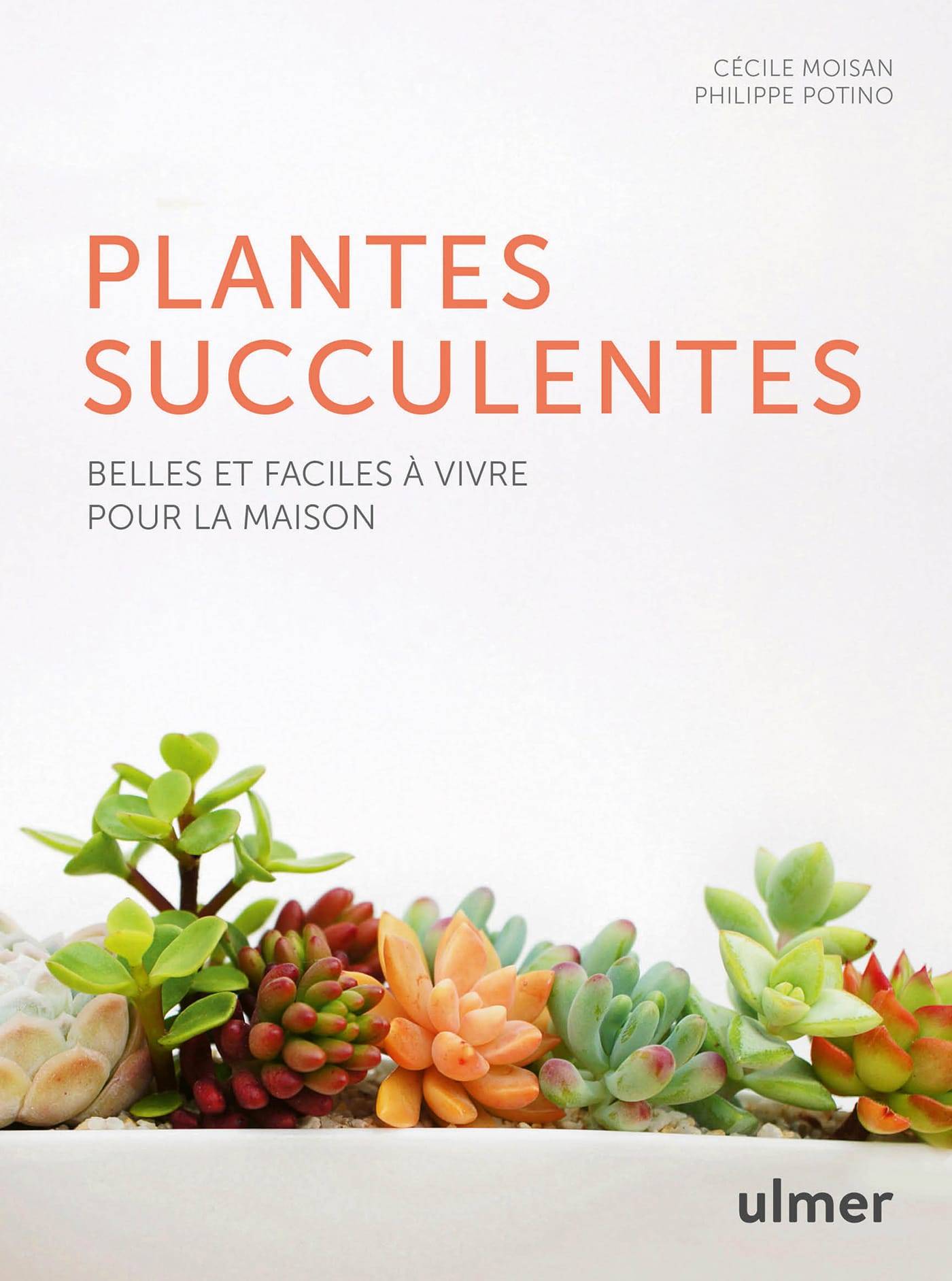 Ulmer - Les plantes succulentes
