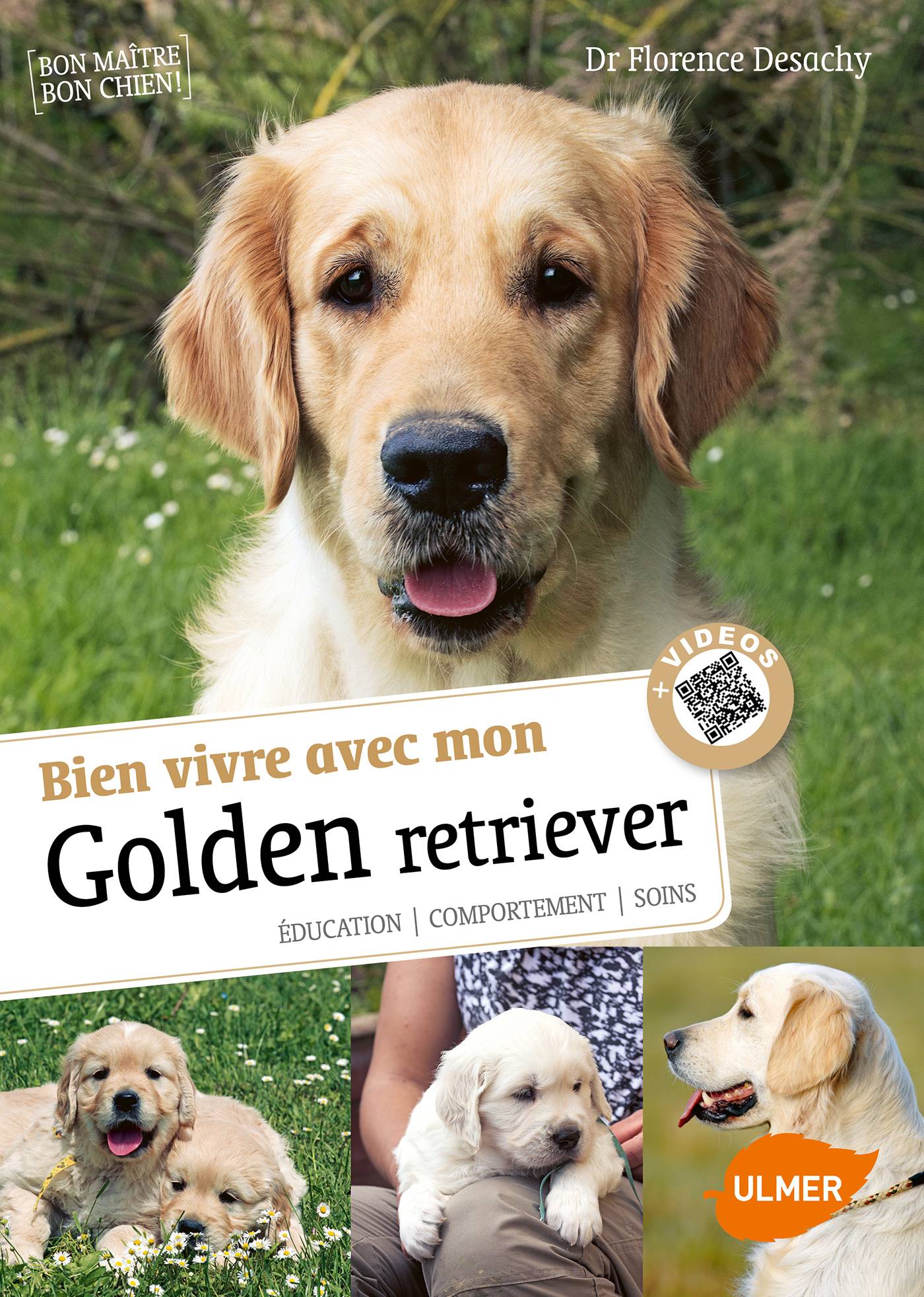 Ulmer - Bien vivre avec mon Golden Retriever