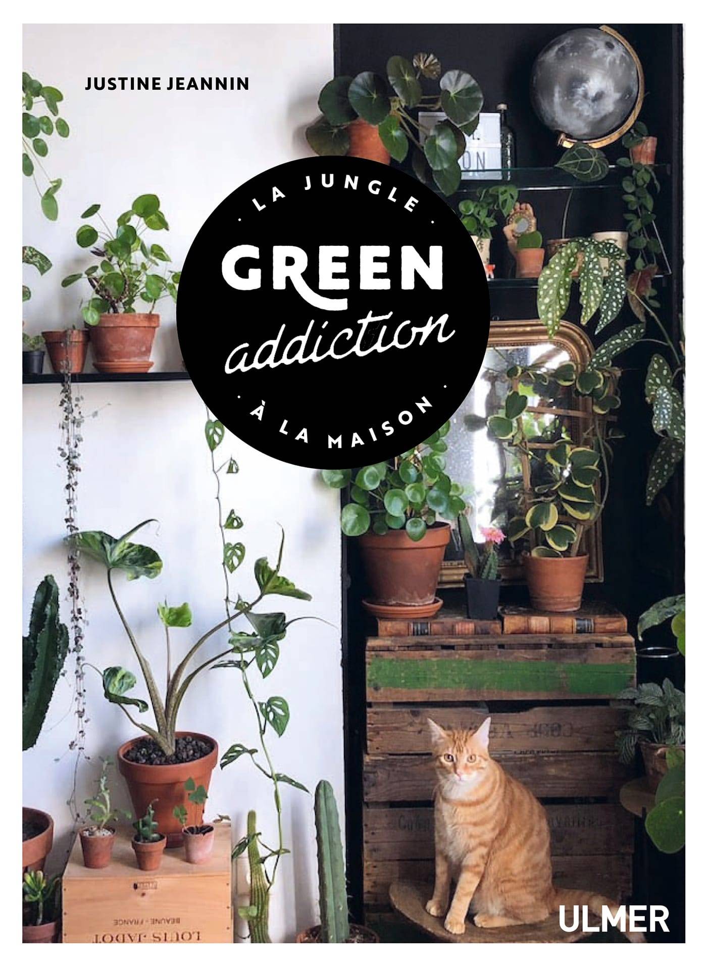 Ulmer - Green addiction - Jeannin Justine - Editions Ulmer