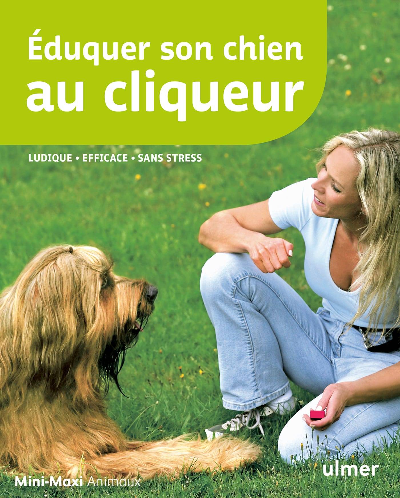 Ulmer - Eduquer son chien au cliqueur - Sinner Monika