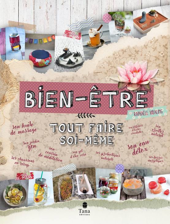 Bien être : Tout faire soi-même - Vidaling Raphaele