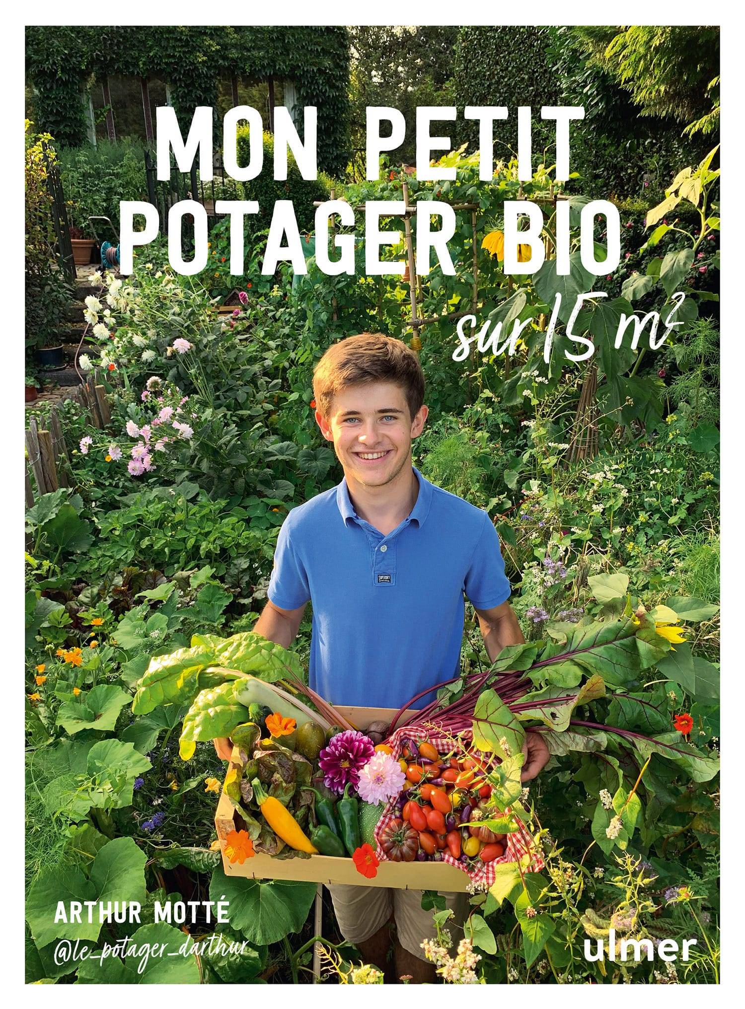 Ulmer - Mon petit potager bio sur 15m²
