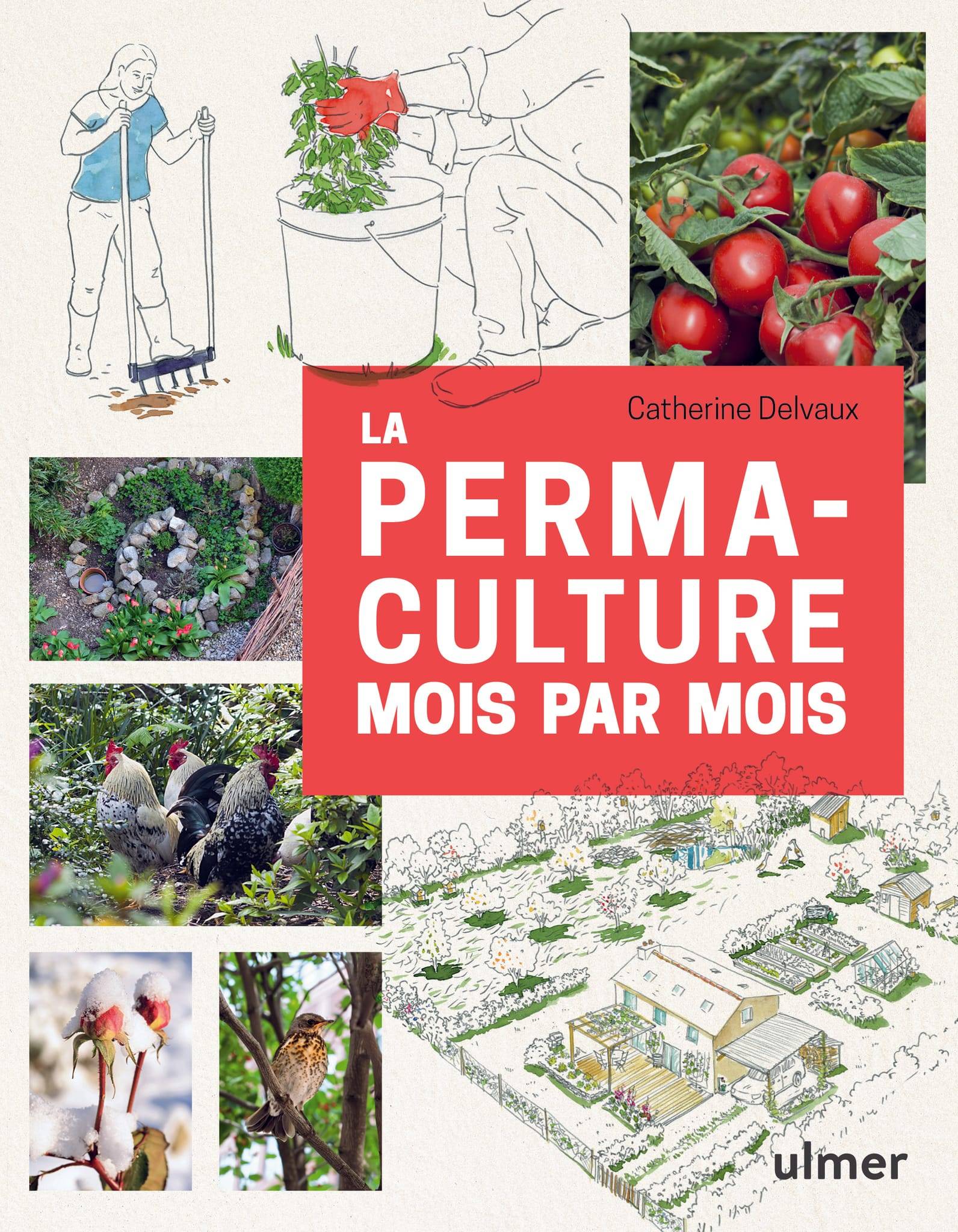 Ulmer - La permaculture mois par mois