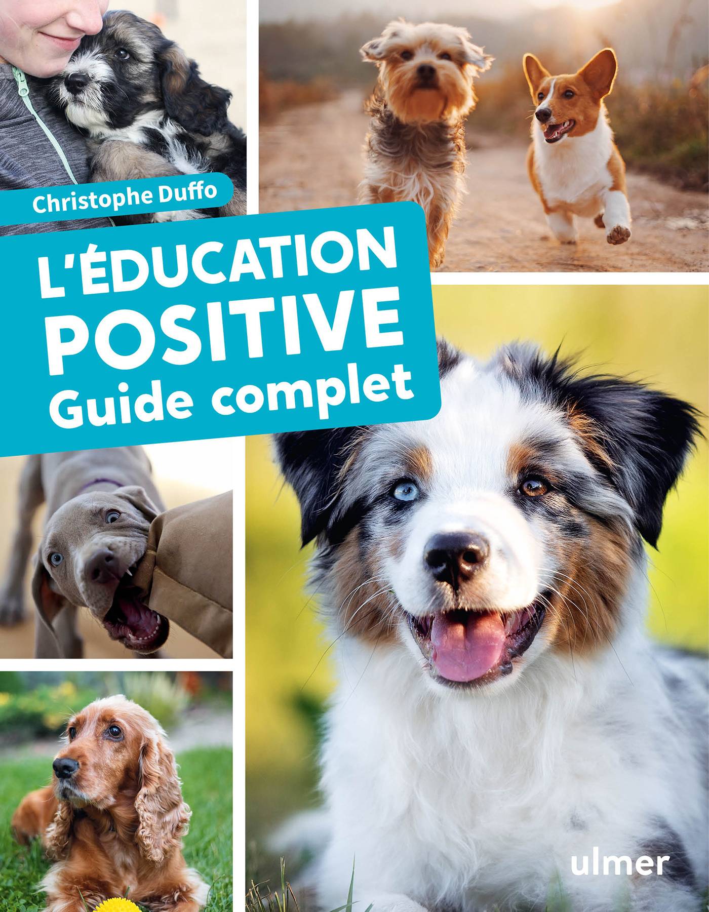 Ulmer - La educación positiva del perro - Duffo Christophe