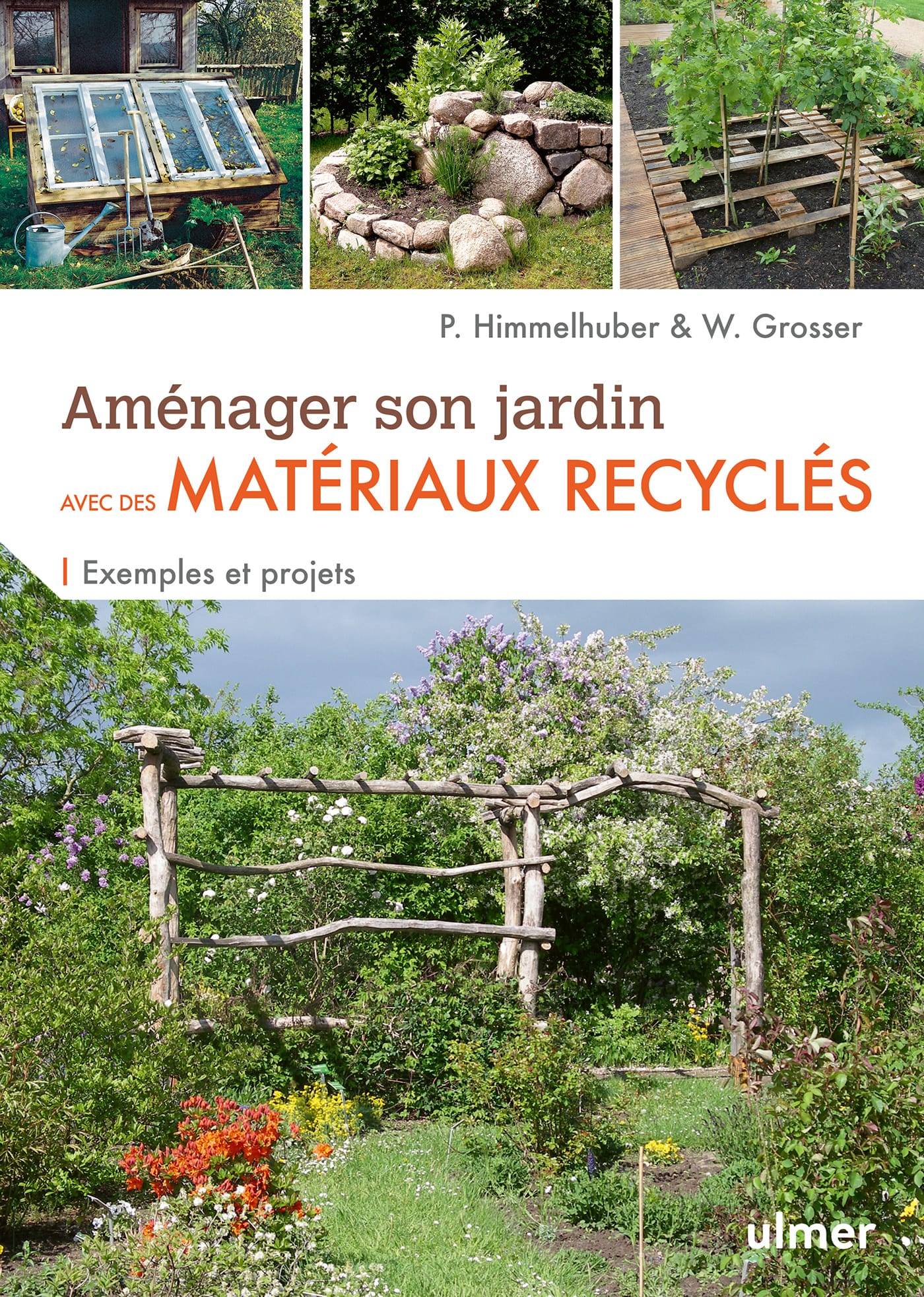 Ulmer - Aménager son jardin avec des matériaux recyclés