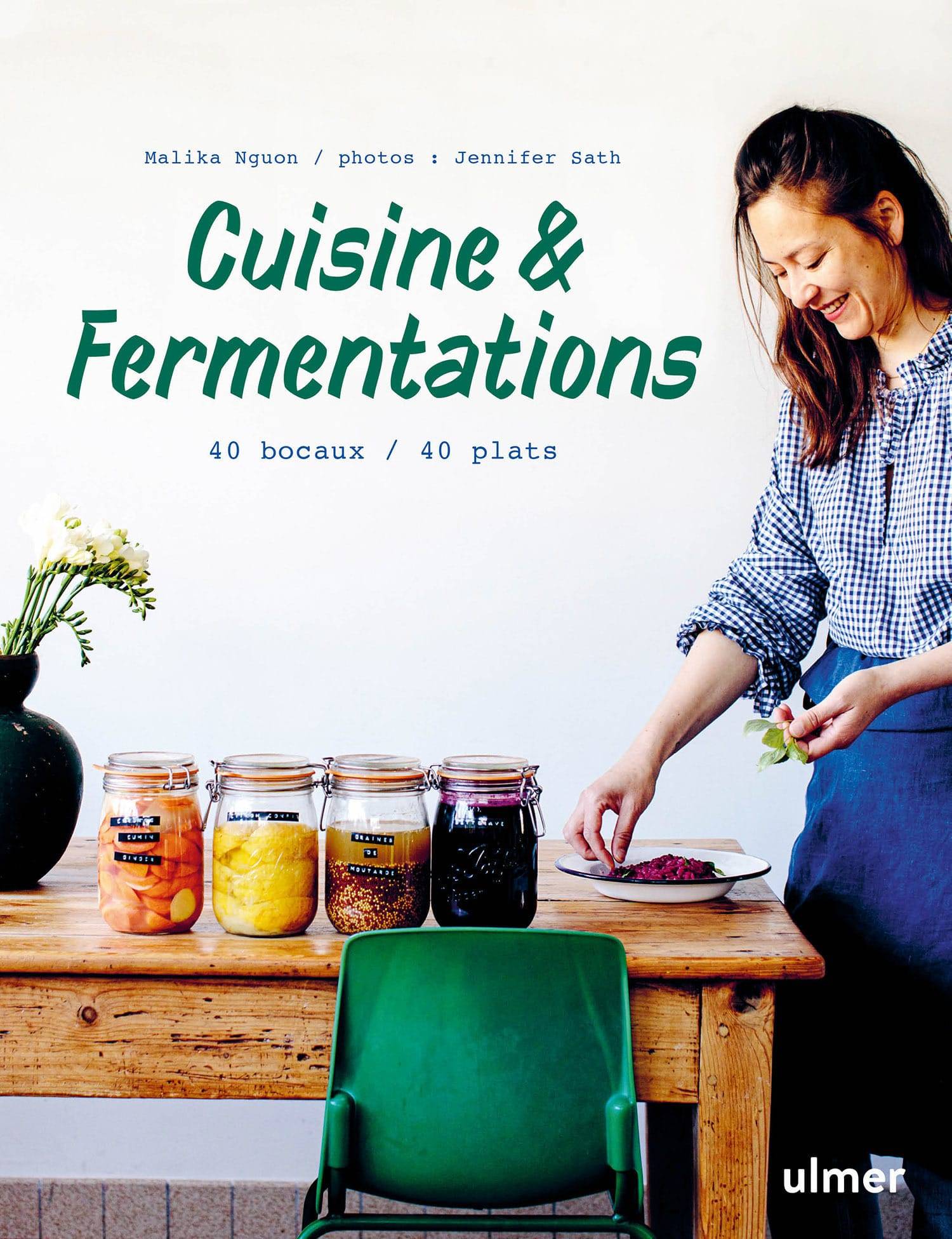 Ulmer - Cuisine & fermentations - Nguon Malika