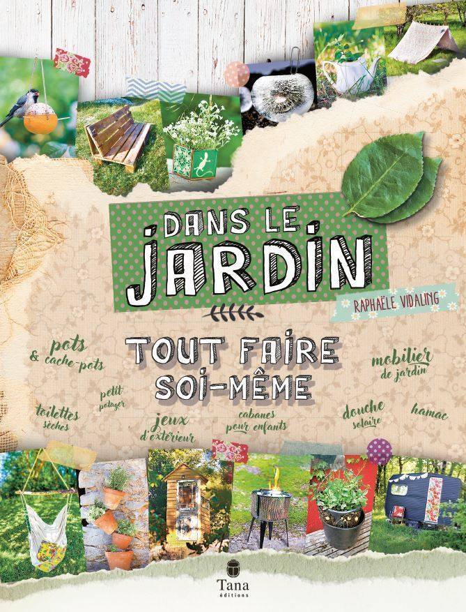 Tout faire soi-même dans le jardin - Vidaling Raphaele