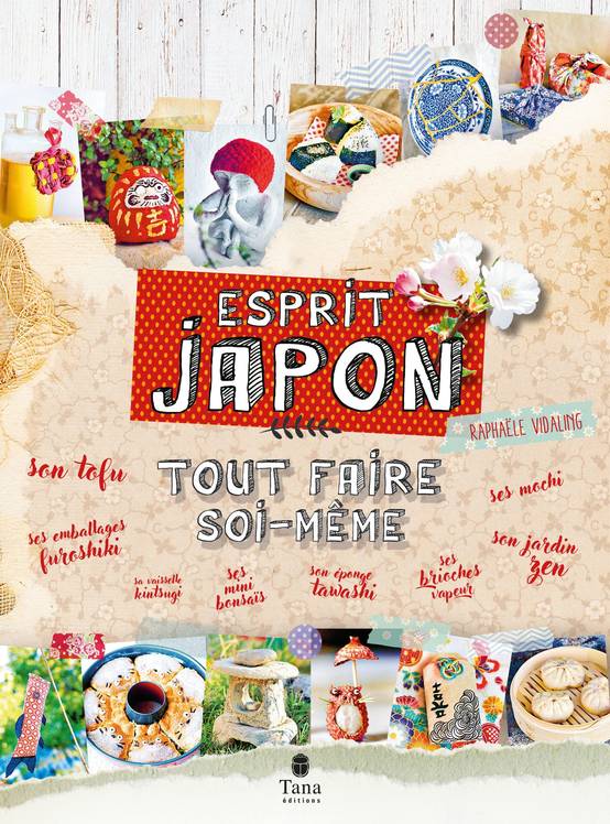 Tout faire soi-même Esprit Japon - Vidaling Raphaele