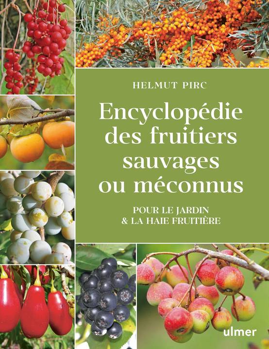 Ulmer - Encyclopédie des fruitiers sauvages ou méconnus