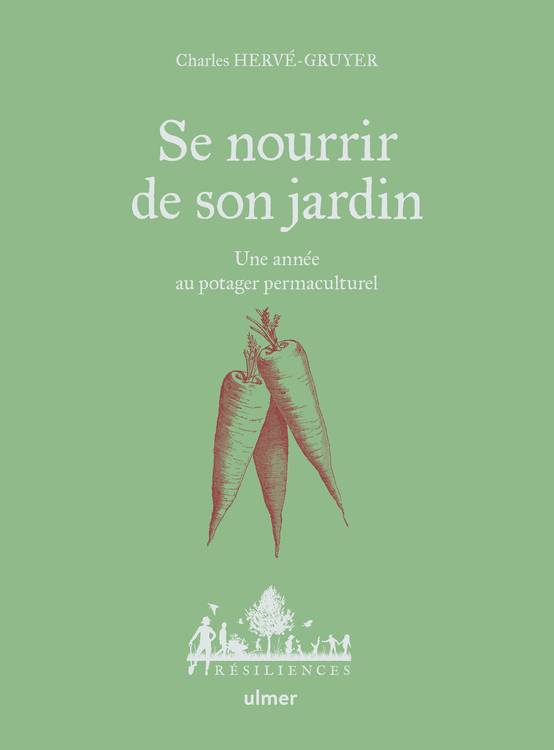Ulmer - Se nourrir de son jardin