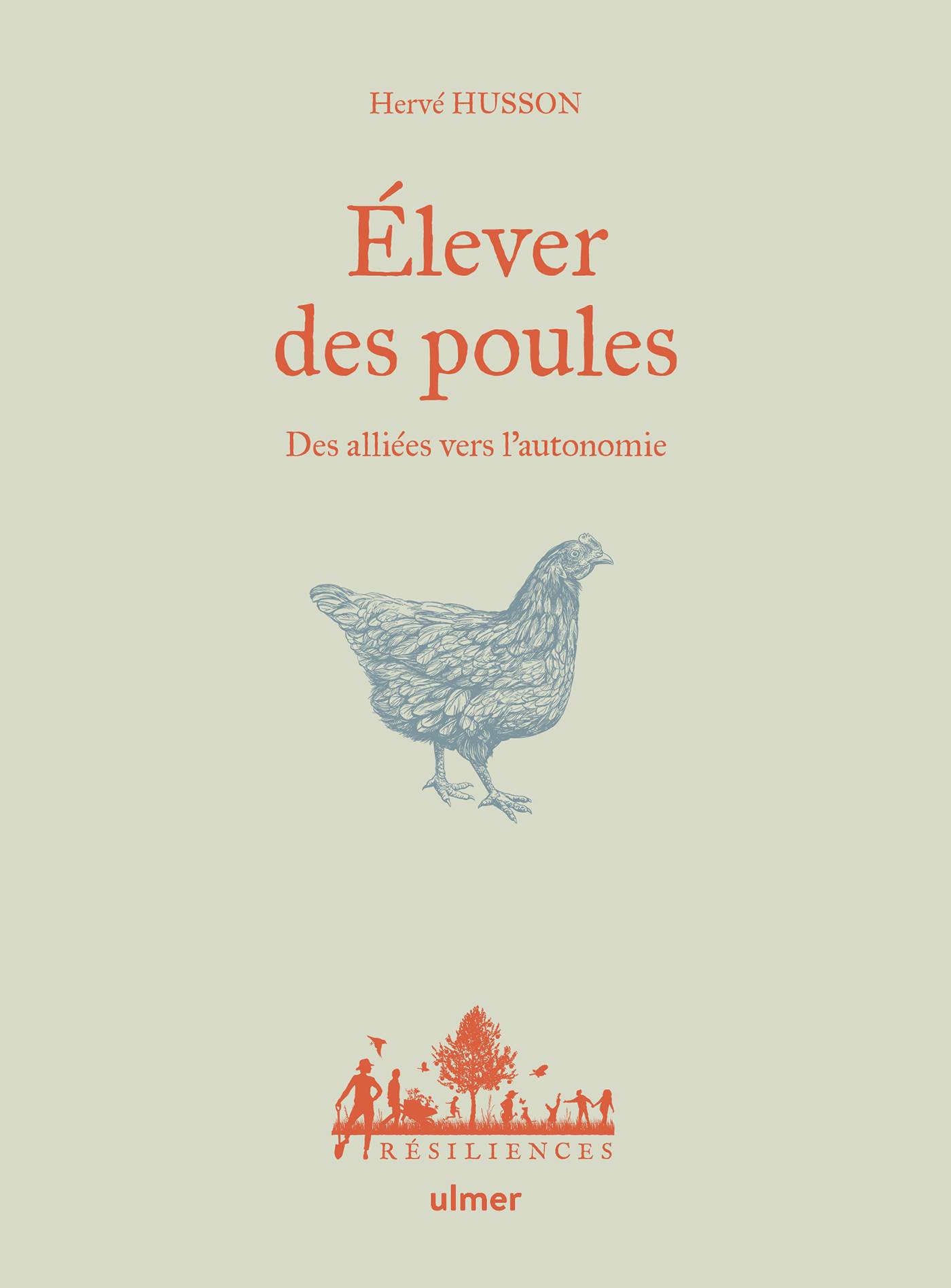 Ulmer - Elever des poules - Husson Herve