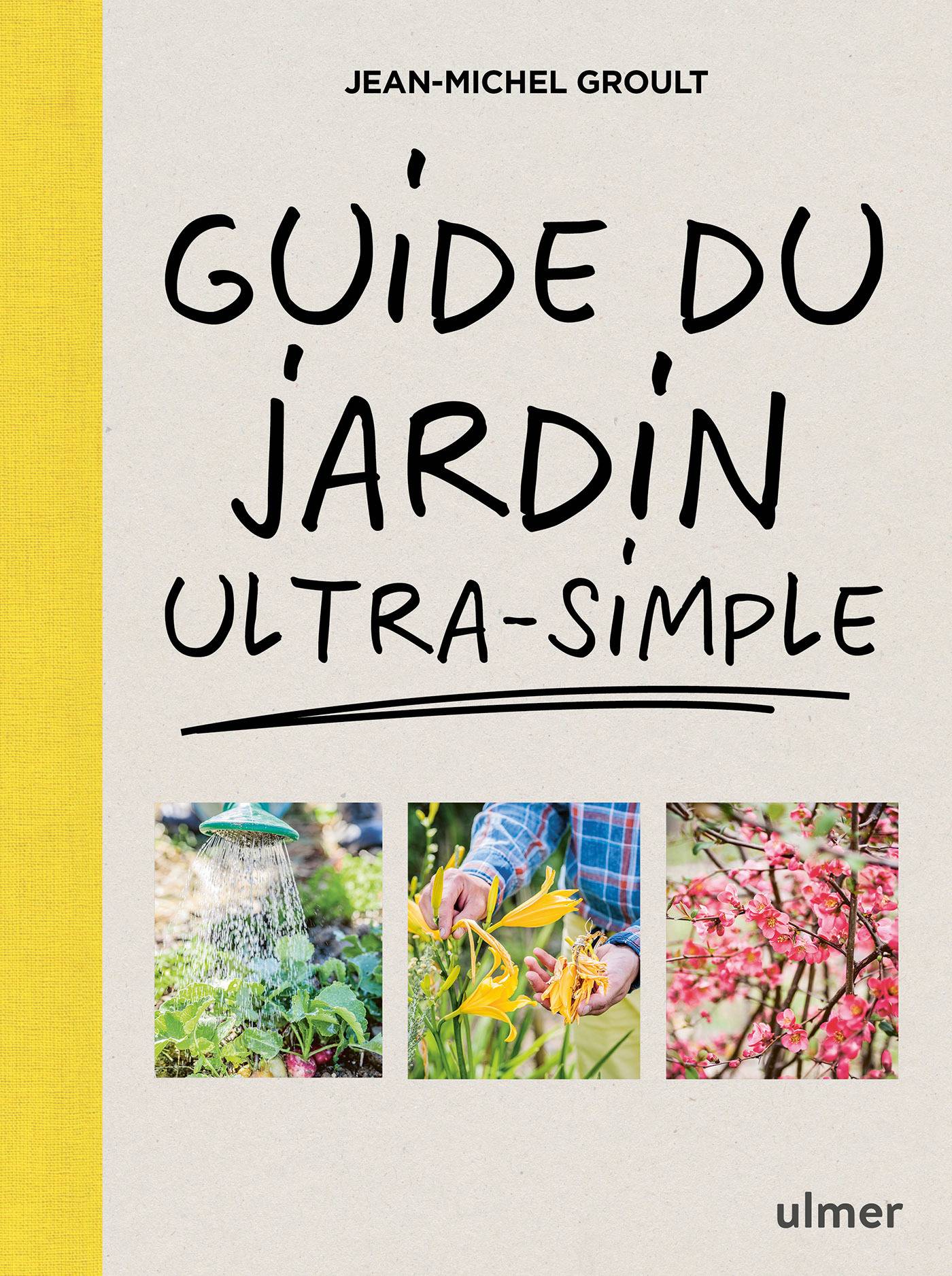 Ulmer - Guide du jardin ultra-simple