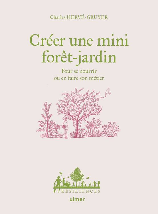 Ulmer - Créer une mini foret-jardin