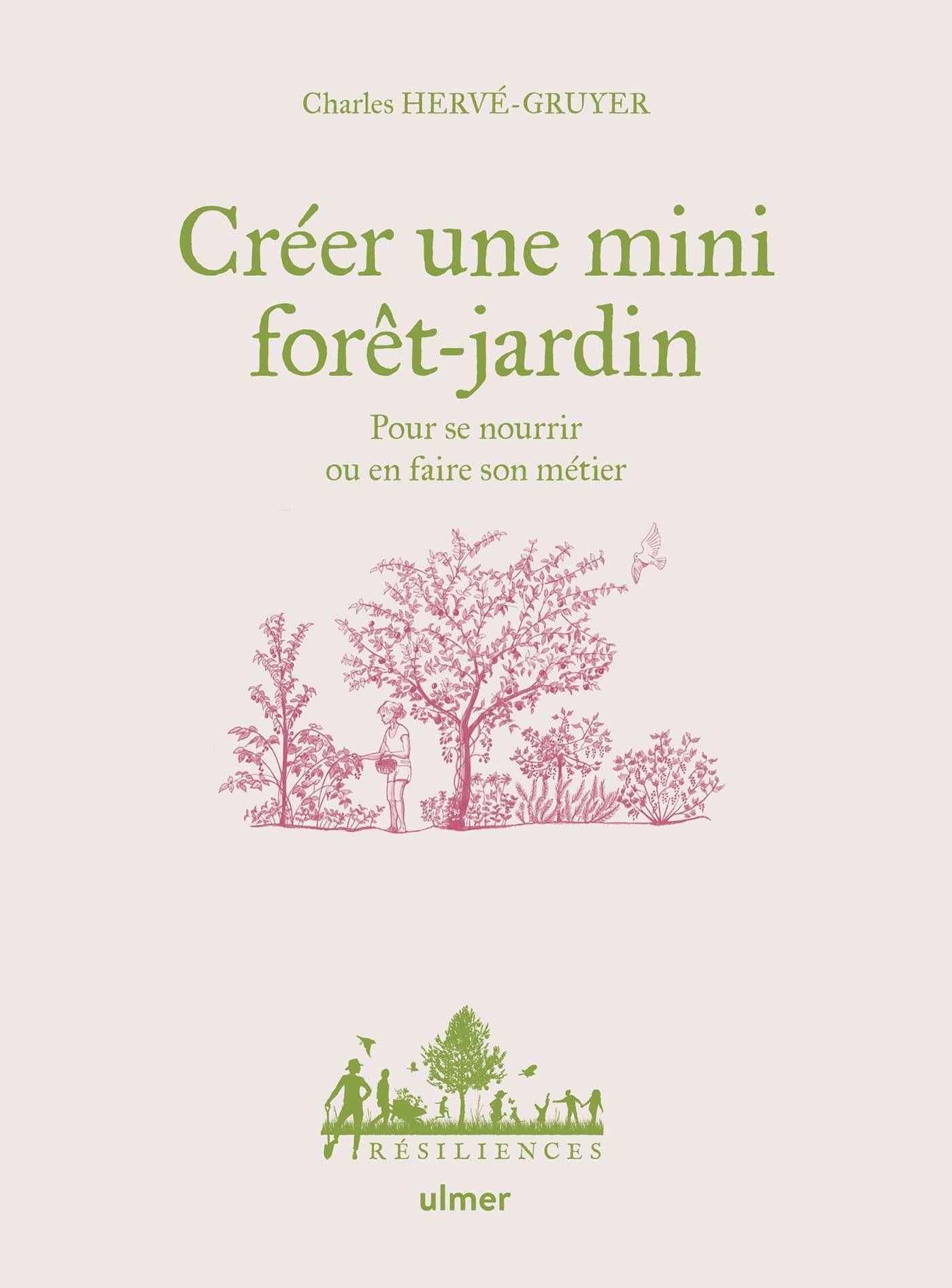 Ulmer - Créer une mini foret-jardin