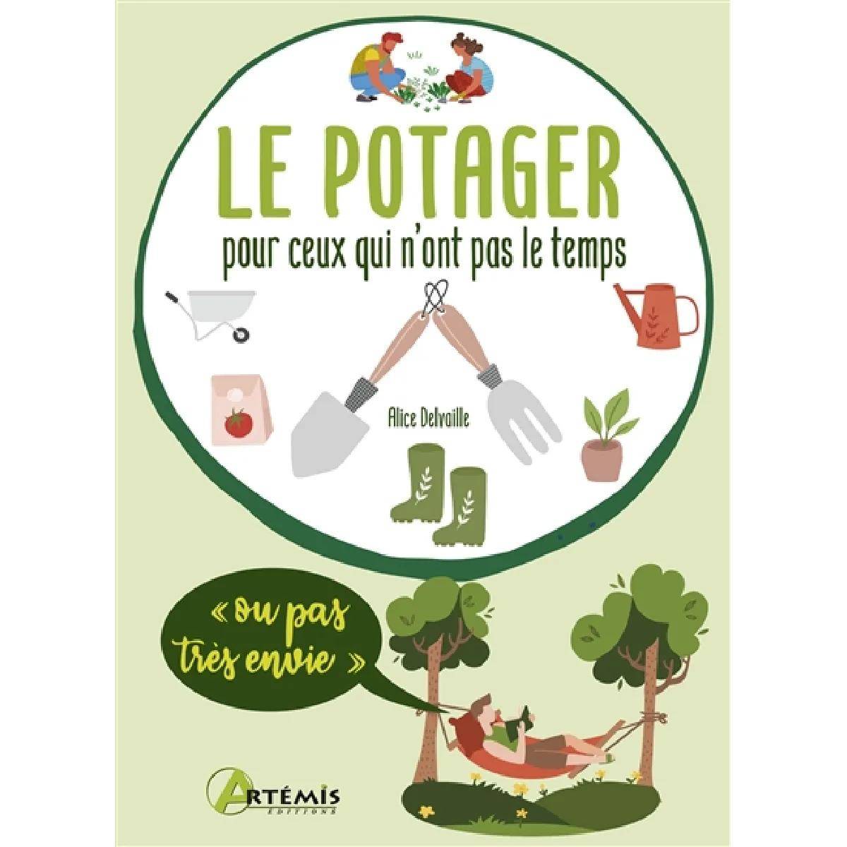 Guide pratique: potager simplifié pour jardiniers occupés - Alice delvaille