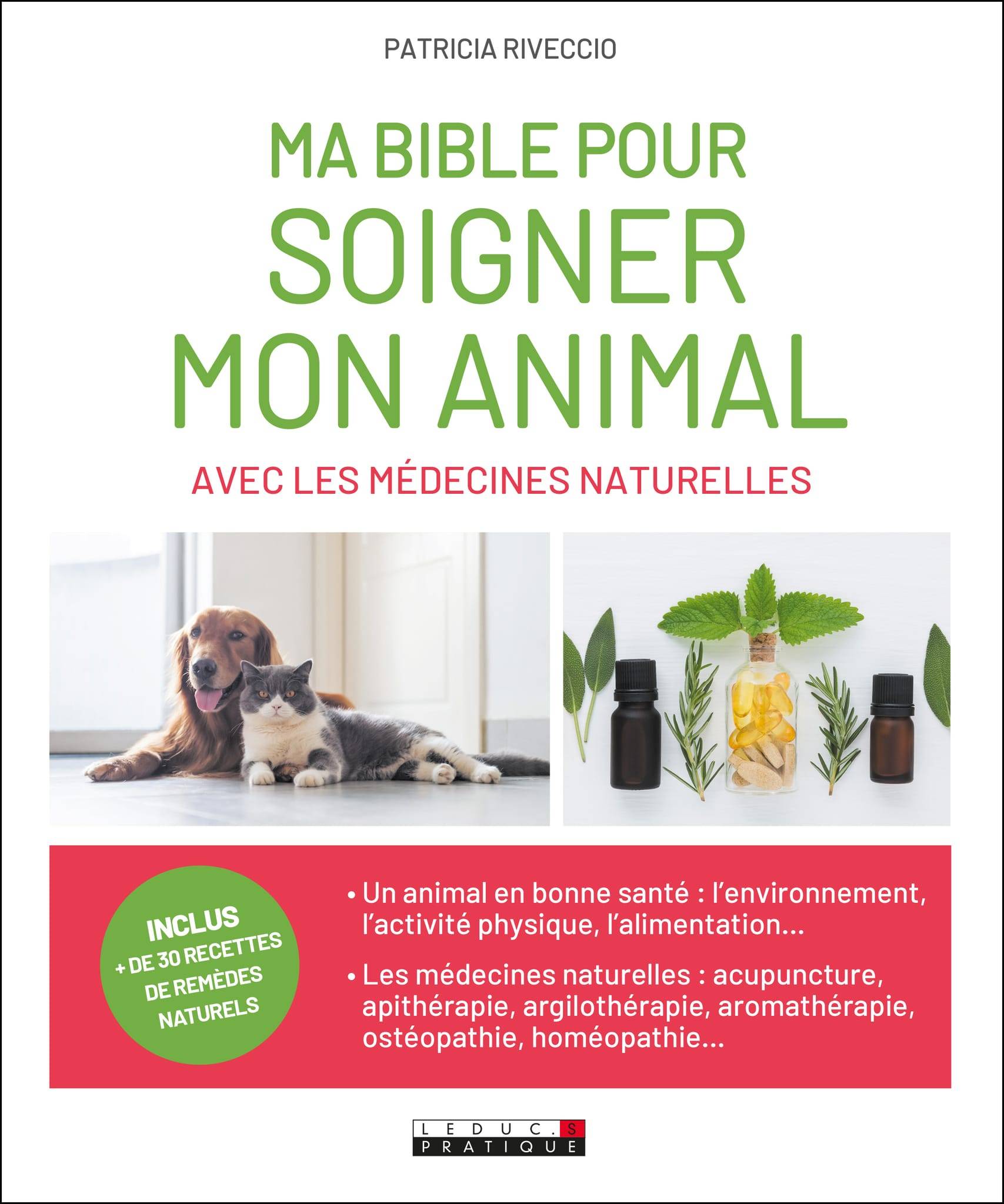 Ma bible pour soigner mon animal avec les médecines naturelles