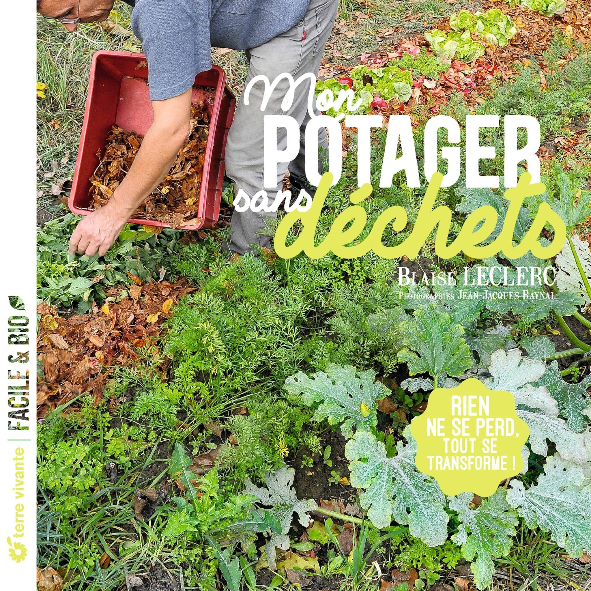 Mon potager sans déchets : rien ne se perd, tout se transforme !