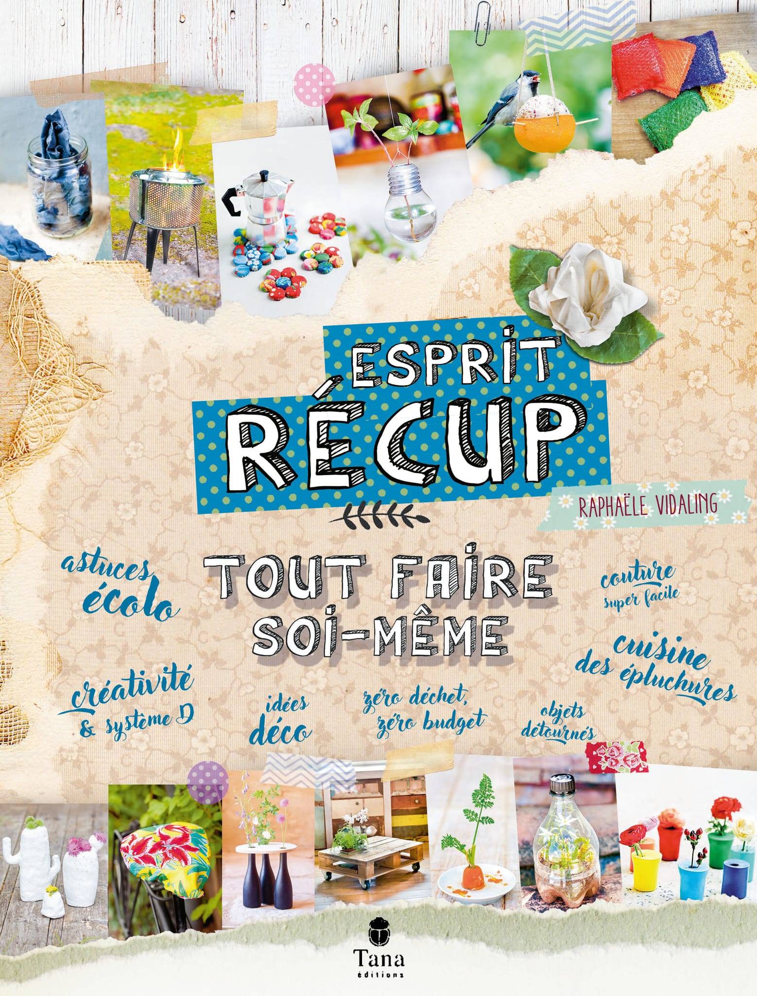 Tout faire soi-même Esprit récup - Vidaling Raphaele
