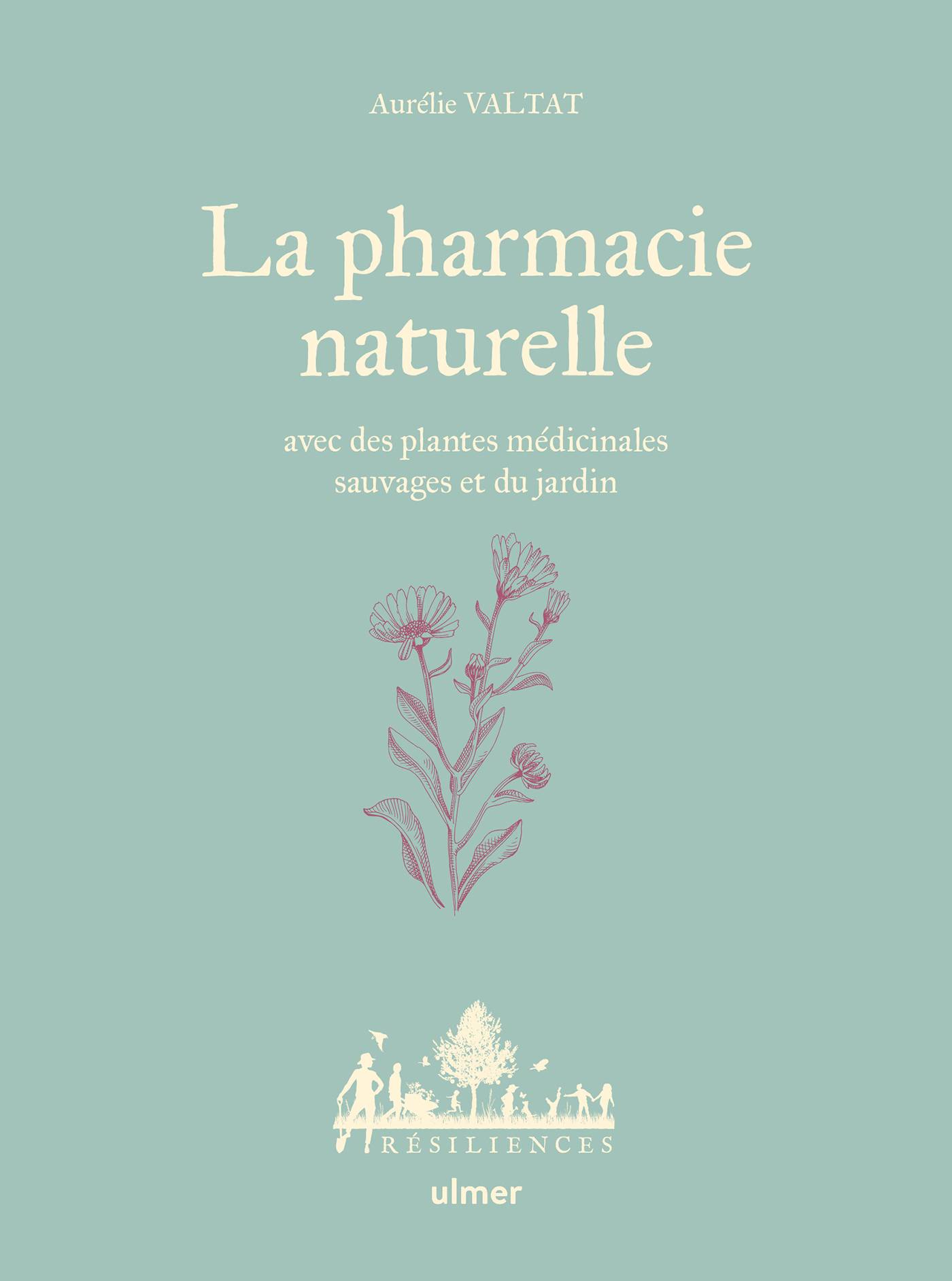 Ulmer - La Pharmacie naturelle - Valtat Aurelie
